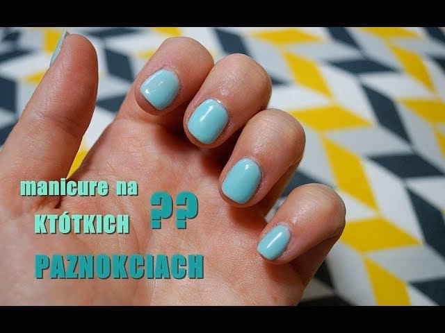 Jaki jest najlepszy kształt dla krótkich paznokci?