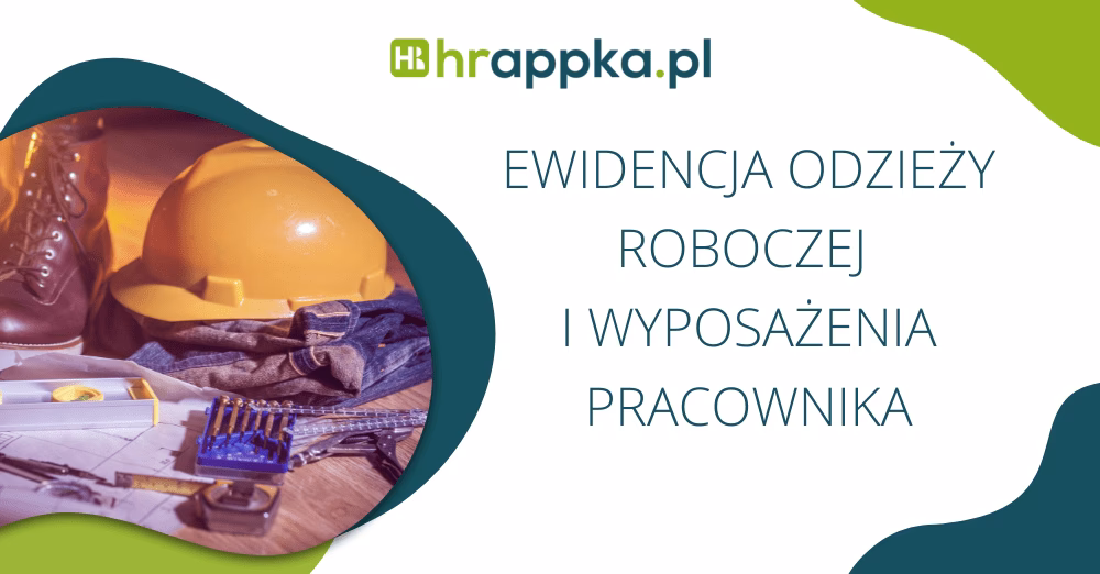 Kto ustala zasady przydziału odzieży roboczej?